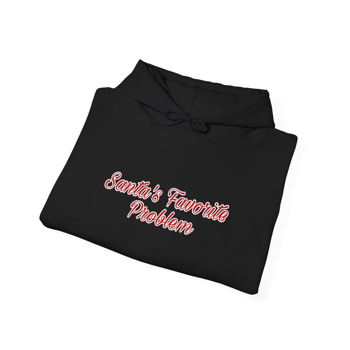 Santa's Favorite Problem Funny Holiday Hoodie