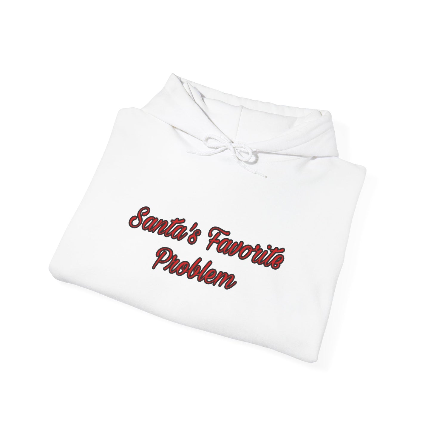 Santa's Favorite Problem Funny Holiday Hoodie