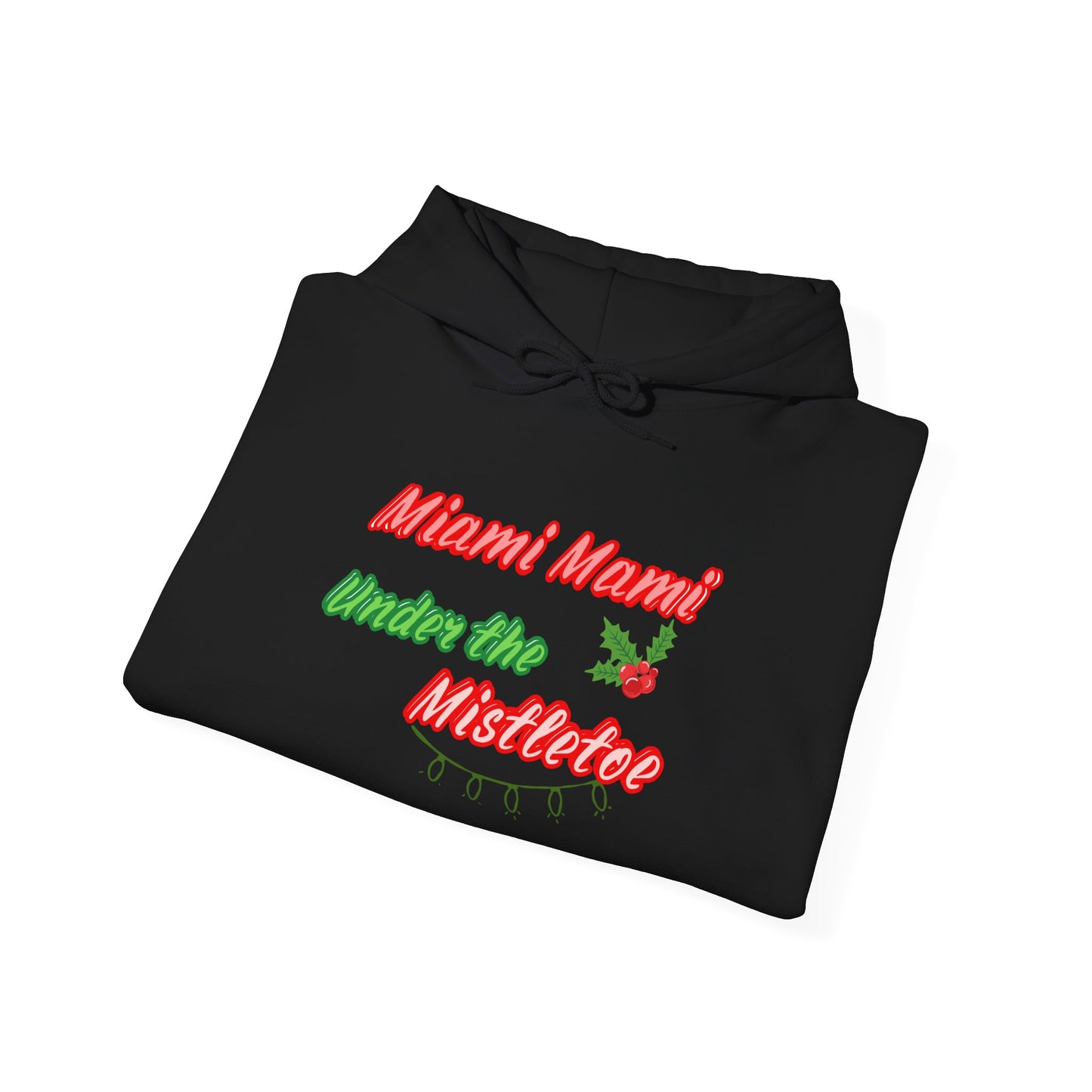 Miami Mami Under the Mistletoe Hoodie