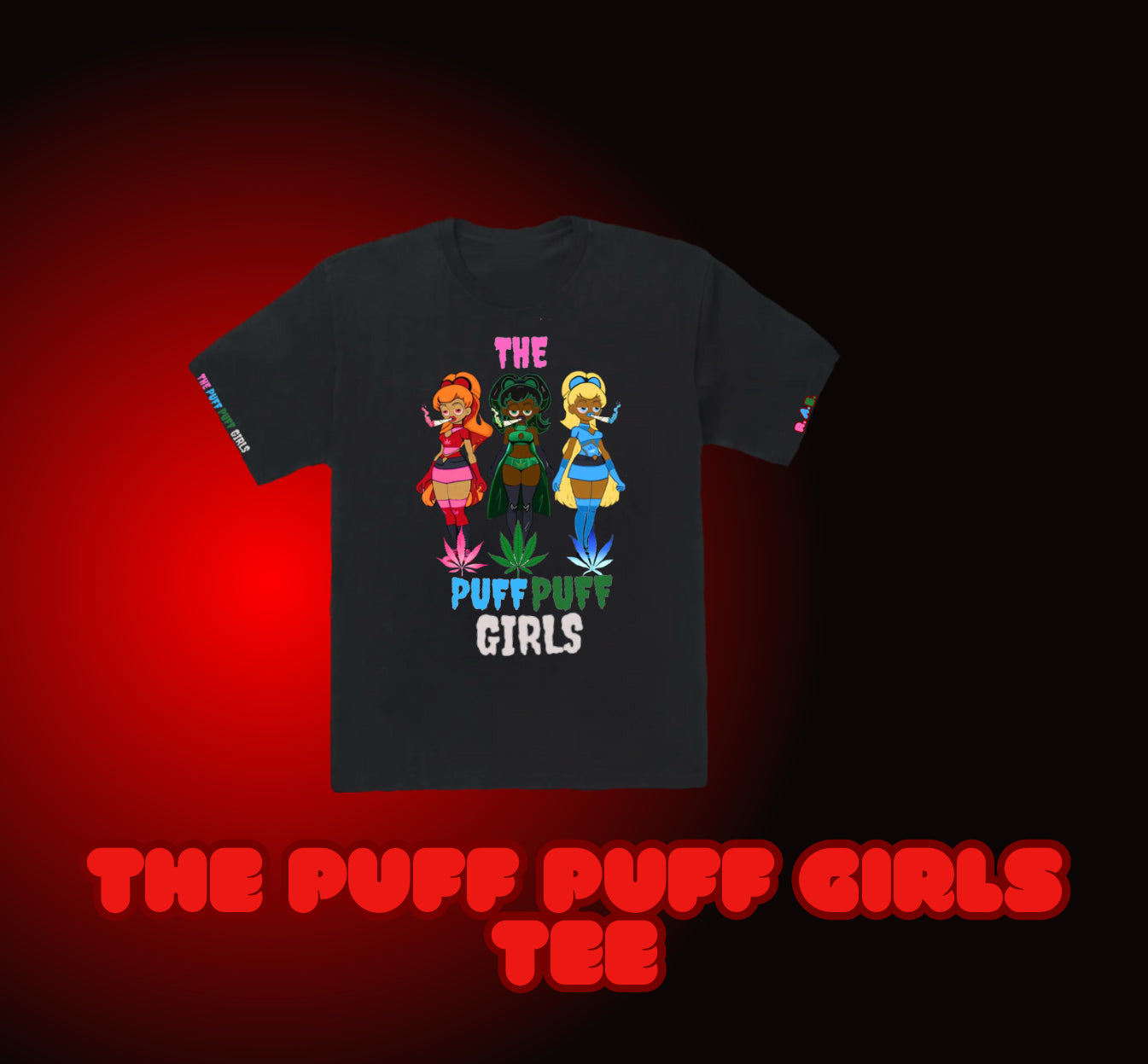 The Puff Puff Girls Tee